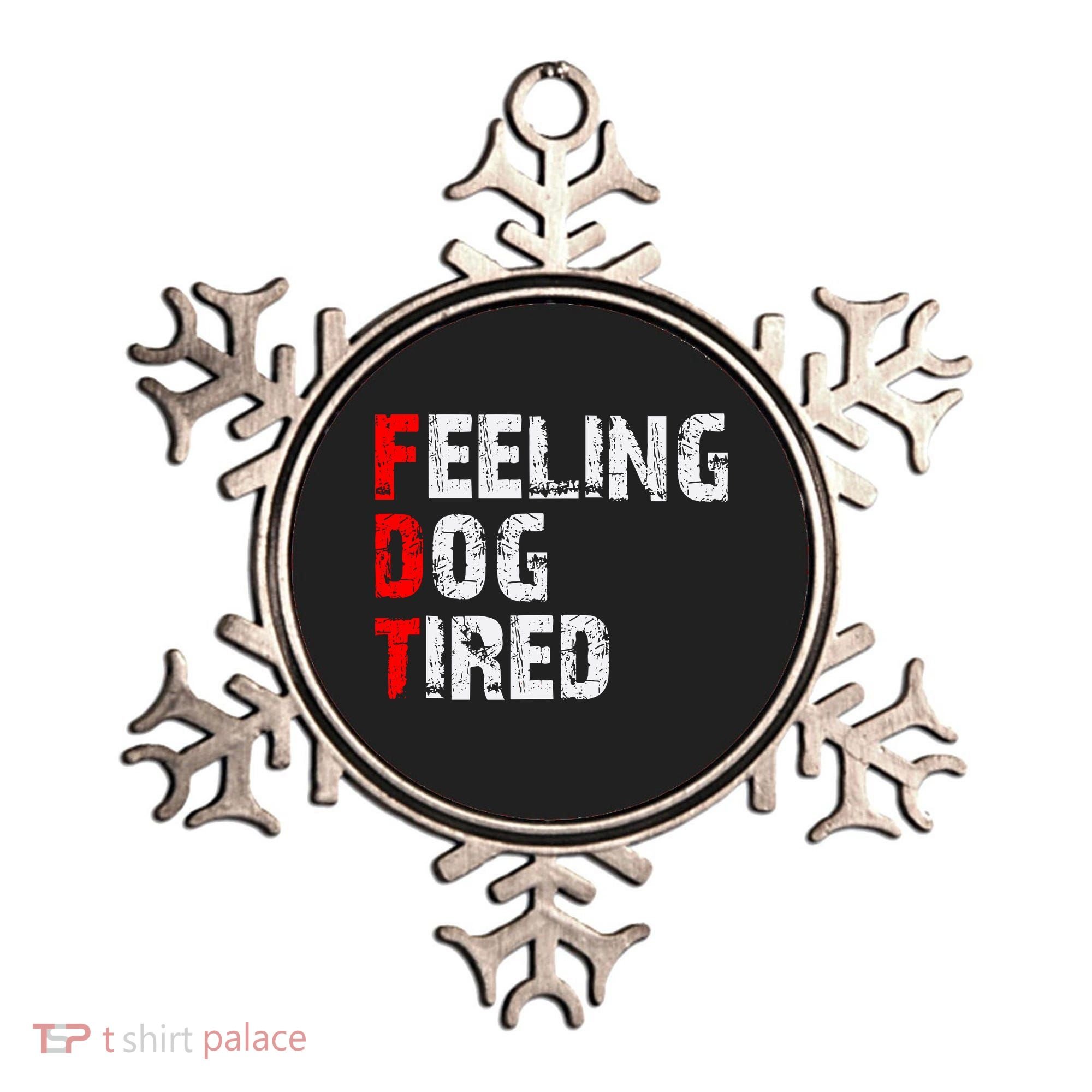 Feeling Dog Tired Fdt Anti Trump Ornament