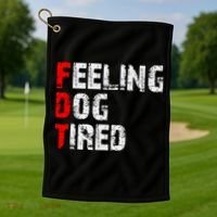 Feeling Dog Tired Fdt Anti Trump Golf Towel thumb 1