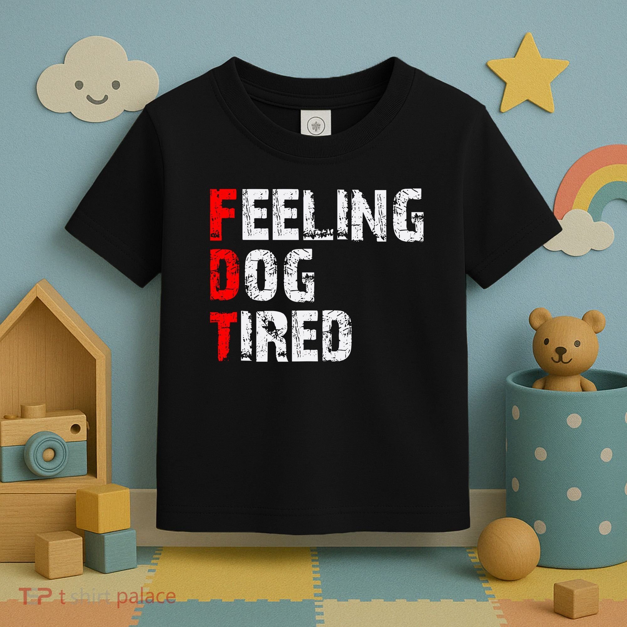 Feeling Dog Tired Fdt Anti Trump Toddler T-Shirt