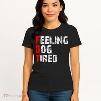 Feeling Dog Tired Fdt Anti Trump Women's T-Shirt thumb 4