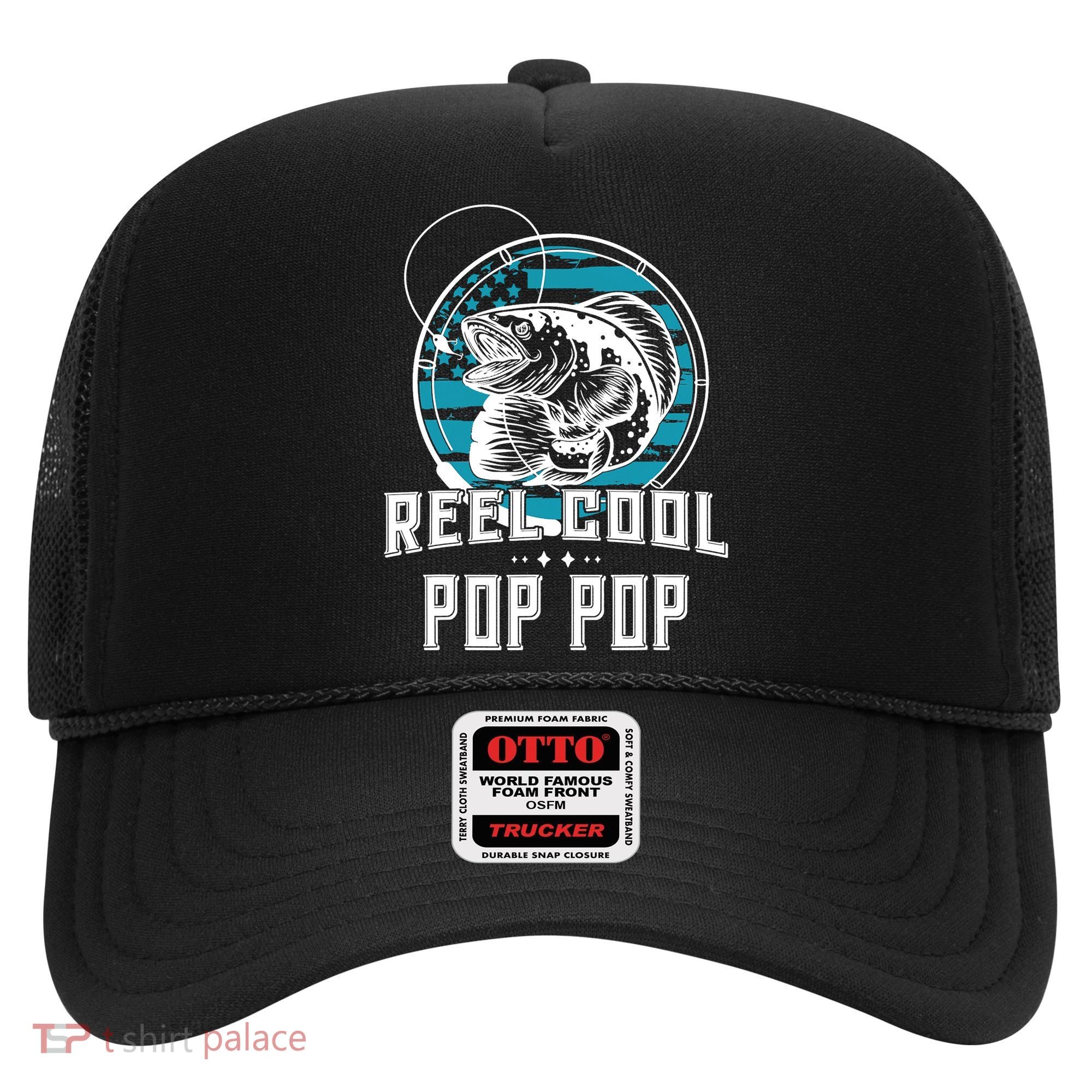 Fathers Day Tee Reel Cool Pop Pop Fishing Hat