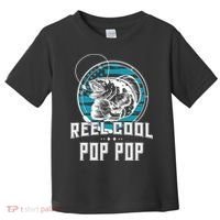 Fathers Day Tee Reel Cool Pop Pop Fishing Toddler T-Shirt thumb 0