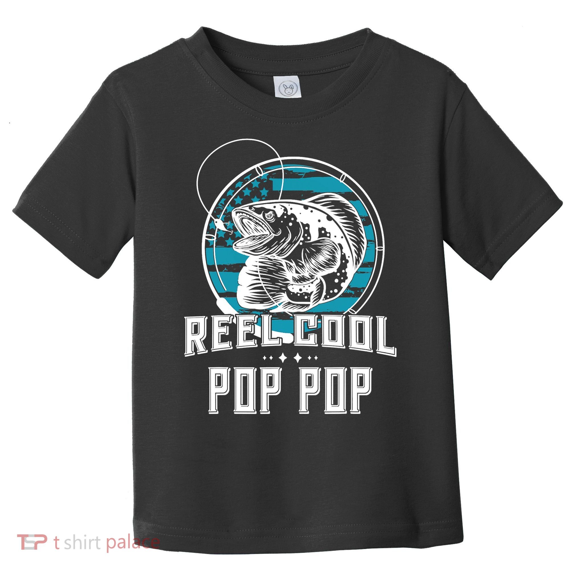 Fathers Day Tee Reel Cool Pop Pop Fishing Toddler T-Shirt