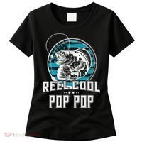 Fathers Day Tee Reel Cool Pop Pop Fishing Women's T-Shirt thumb 0