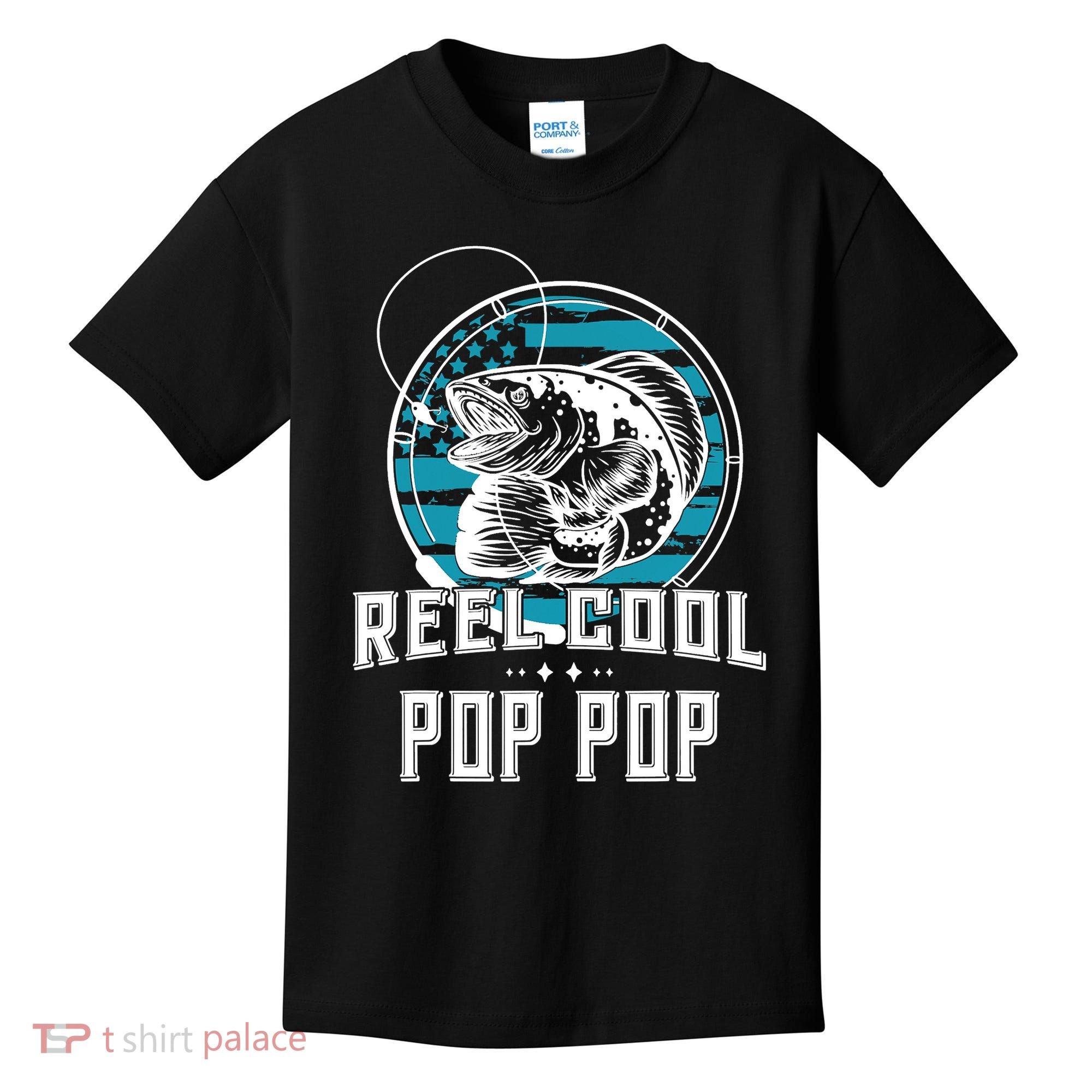 Fathers Day Tee Reel Cool Pop Pop Fishing Kids T-Shirt