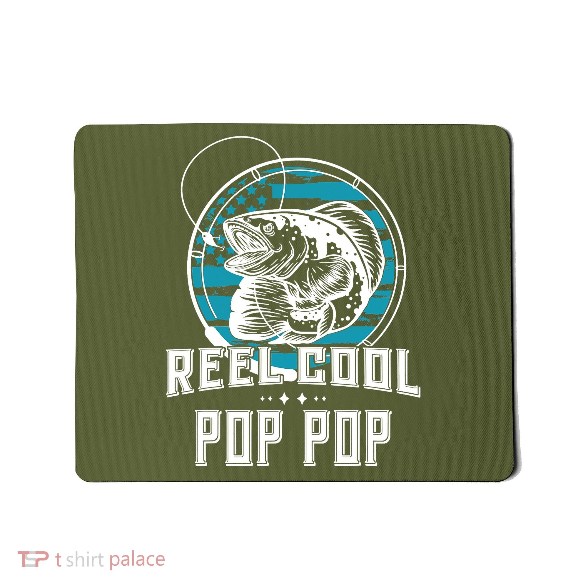 Fathers Day Tee Reel Cool Pop Pop Fishing Mousepad