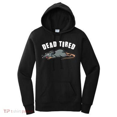 Funny Dead Tired Dead Rat Mouse Women's Hoodie