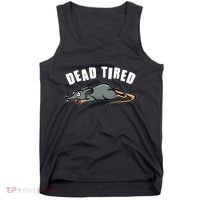 Funny Dead Tired Dead Rat Mouse Tank Top thumb 0