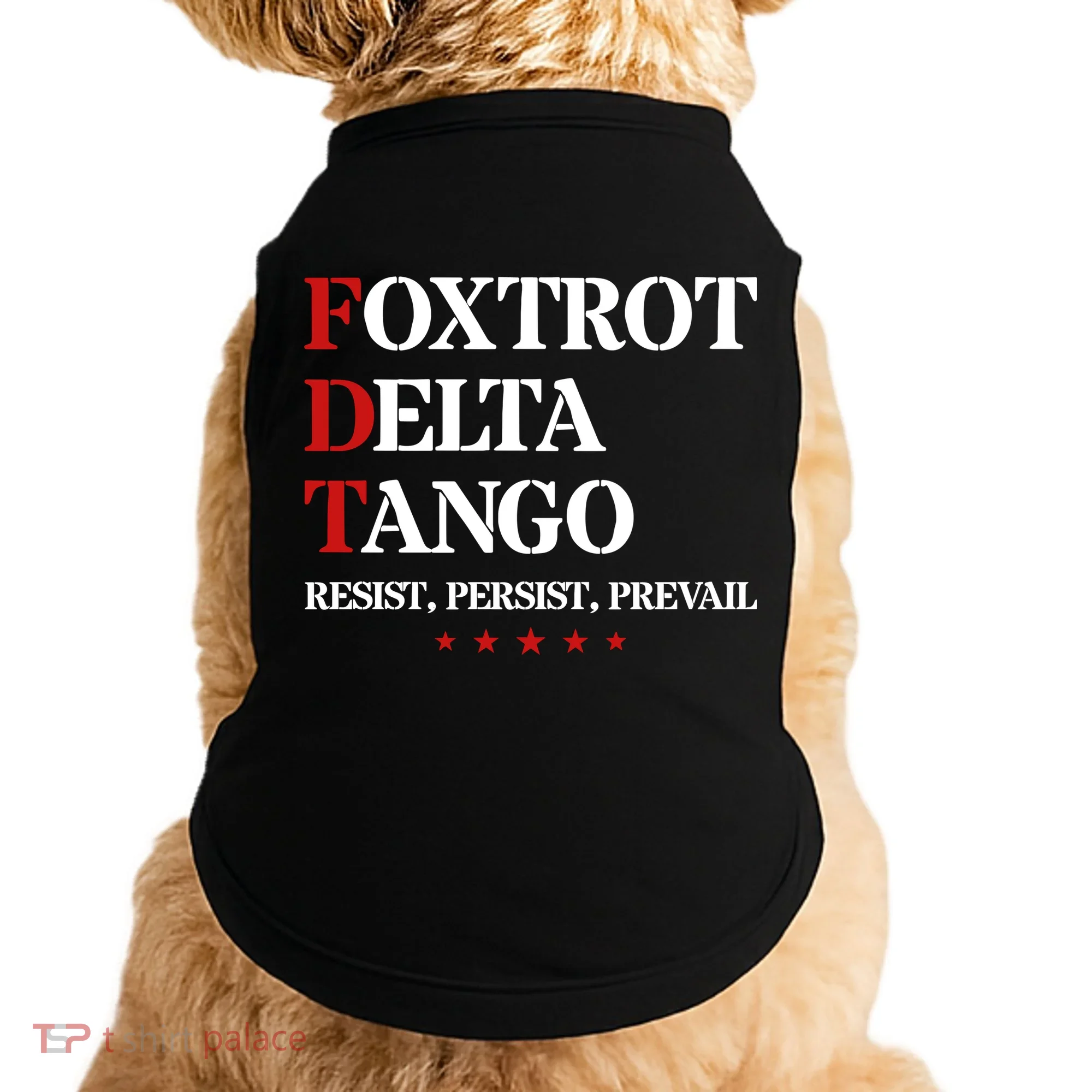 Foxtrot Delta Tango  Antitrump Doggie Tank