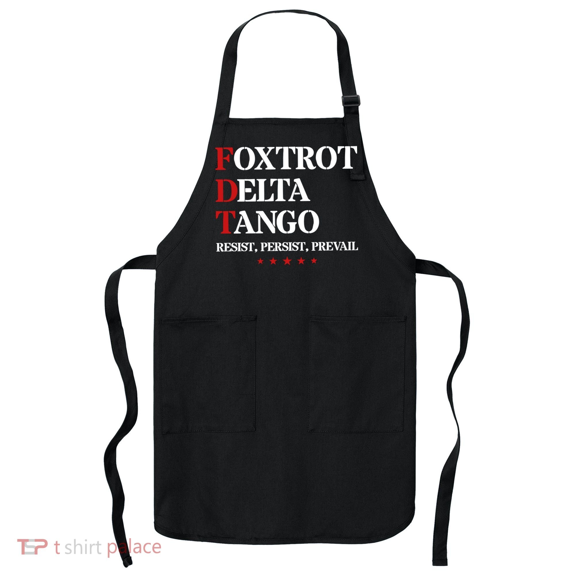 Foxtrot Delta Tango  Antitrump Apron