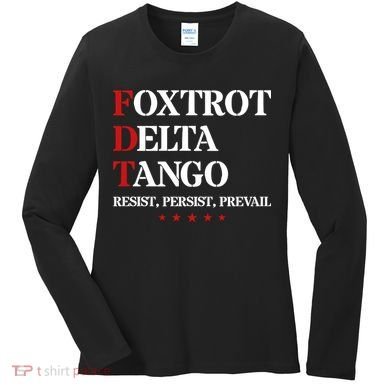 Foxtrot Delta Tango  Antitrump Women's Long Sleeve Shirt