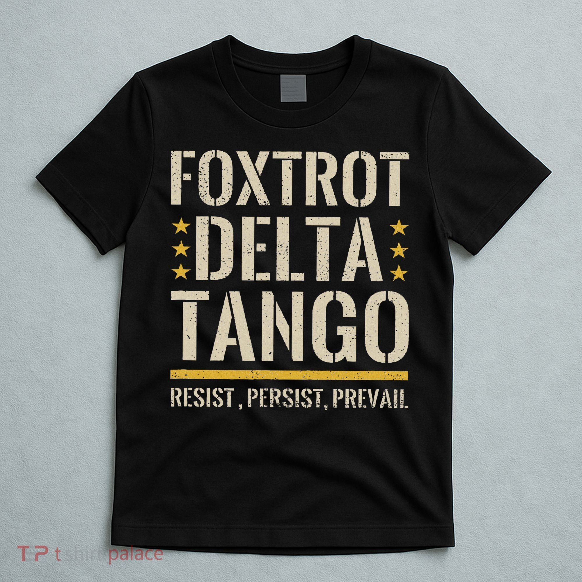Foxtrots Deltas Tangos Resist Camo Camouflage Parks Hunting T-Shirt