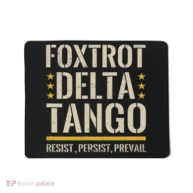 Foxtrots Deltas Tangos Resist Camo Camouflage Parks Hunting Mousepad