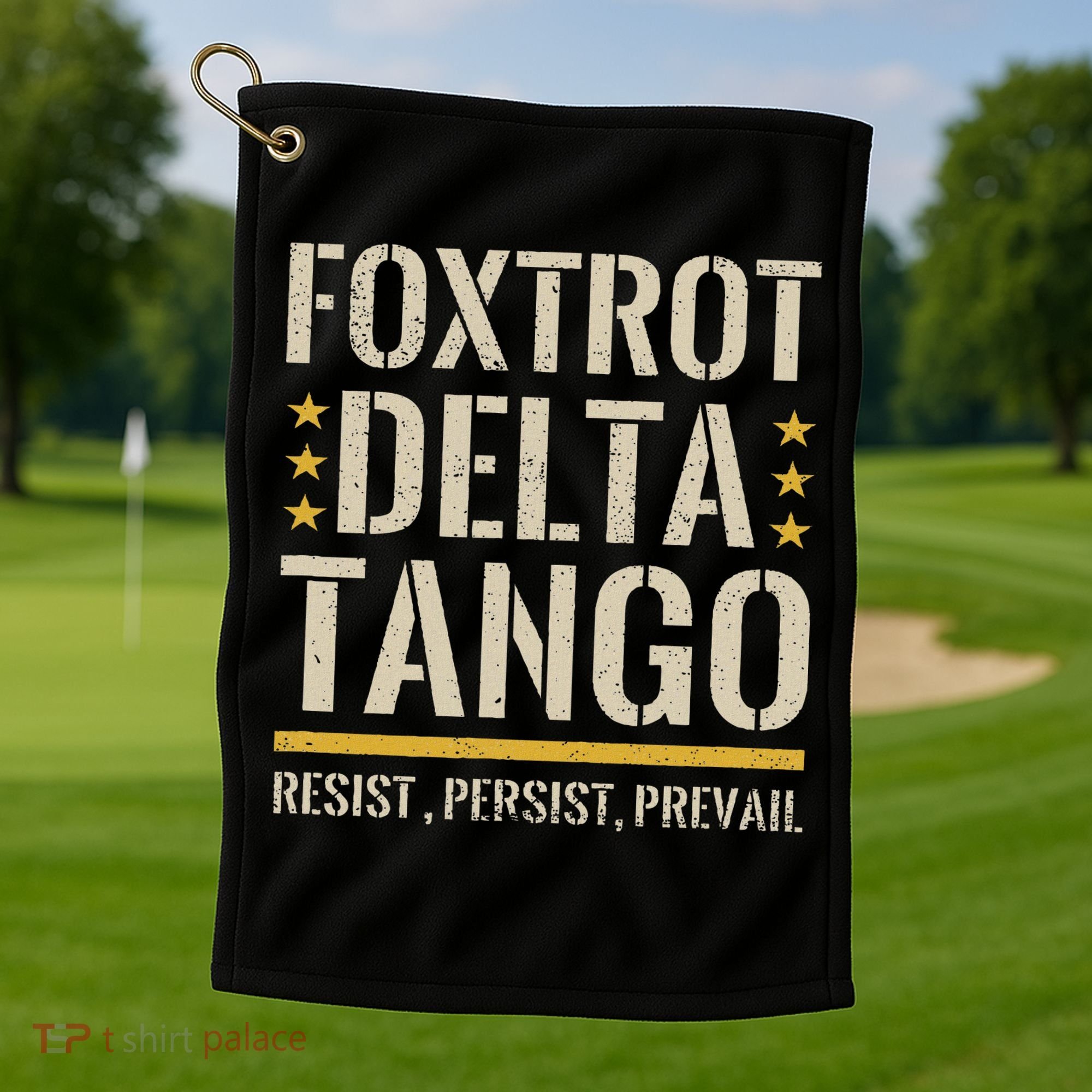 Foxtrots Deltas Tangos Resist Camo Camouflage Parks Hunting Golf Towel