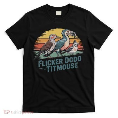 Flicker Dodo Titmouse Funny Retro Bird Lovers Design T-Shirt