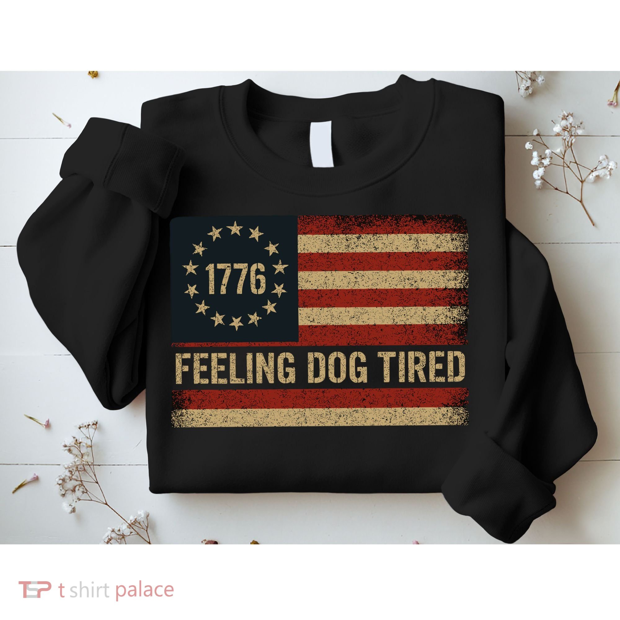 Feeling Dog Tired Fdt Anti Trump Sweatshirt