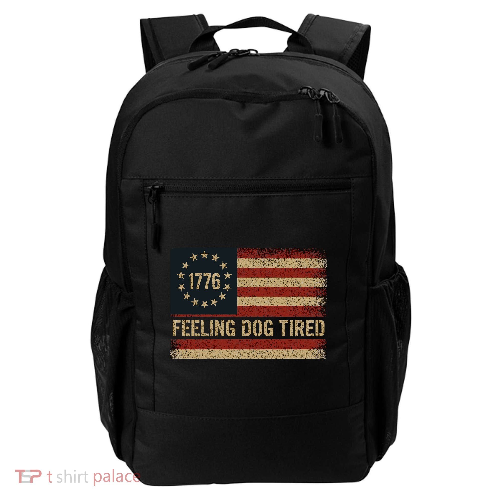 Feeling Dog Tired Fdt Anti Trump Backpack
