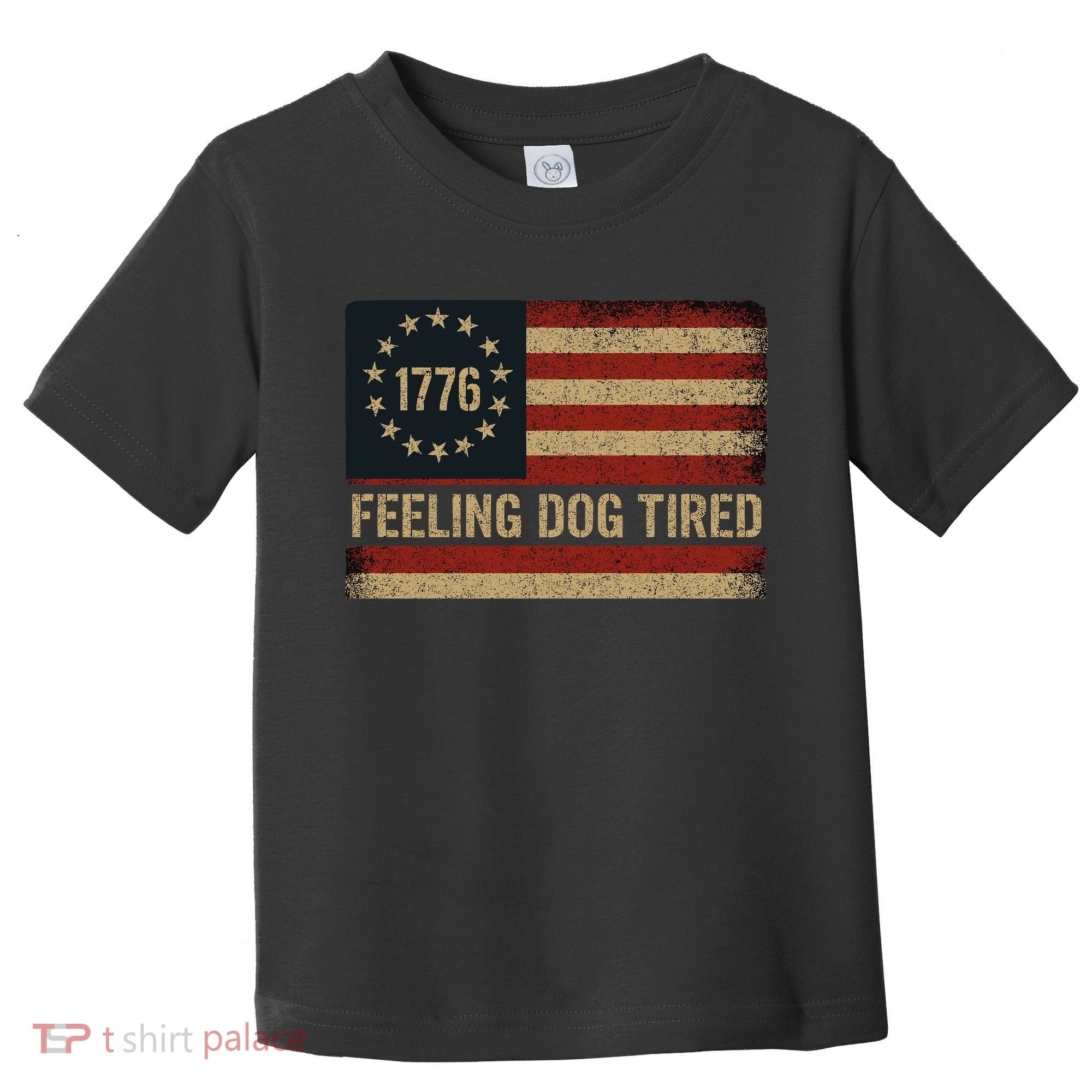 Feeling Dog Tired Fdt Anti Trump Toddler T-Shirt