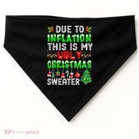Funny Due To Inflation Ugly Christmas Sweaters Xmas Holiday USA-Made Doggie Bandana thumb 0