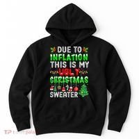 Funny Due To Inflation Ugly Christmas Sweaters Xmas Holiday Hoodie thumb 0