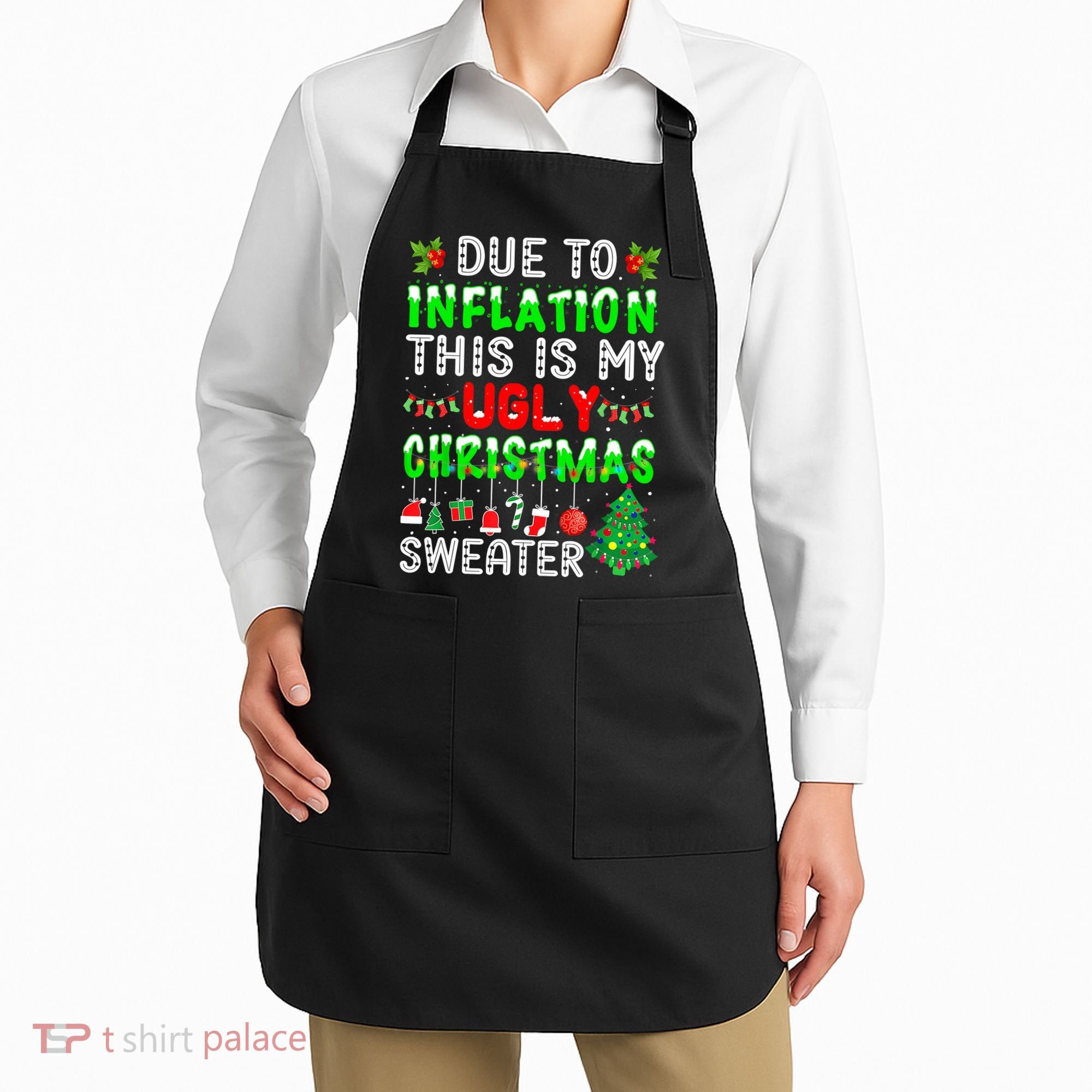 Funny Due To Inflation Ugly Christmas Sweaters Xmas Holiday Apron