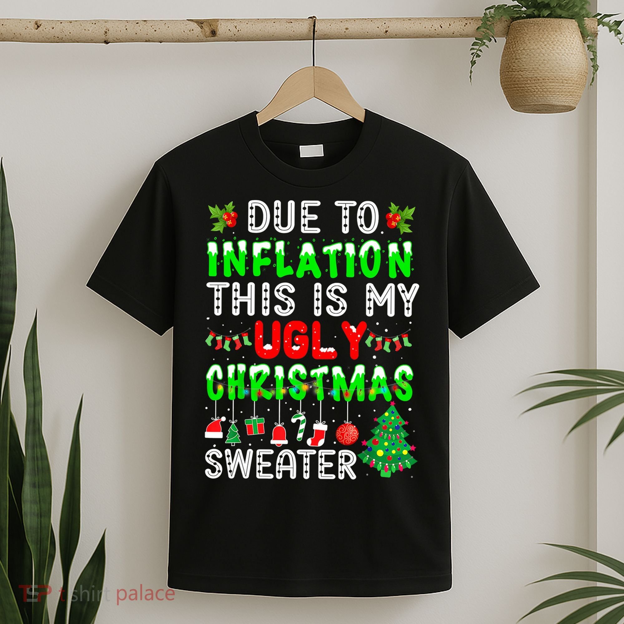 Funny Due To Inflation Ugly Christmas Sweaters Xmas Holiday T-Shirt