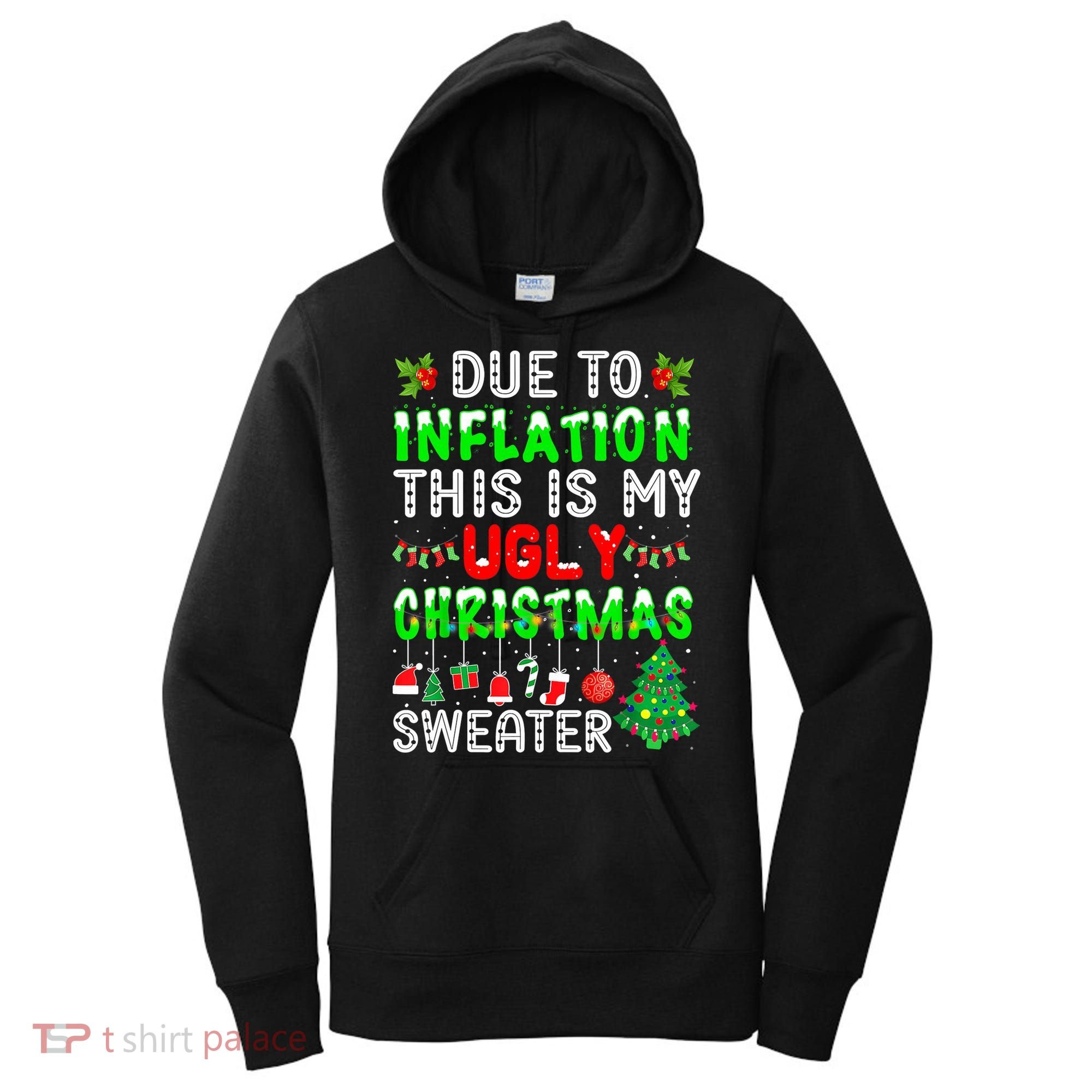 Funny Due To Inflation Ugly Christmas Sweaters Xmas Holiday Women's Hoodie