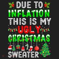 Funny Due To Inflation Ugly Christmas Sweaters Xmas Holiday Hat thumb 2