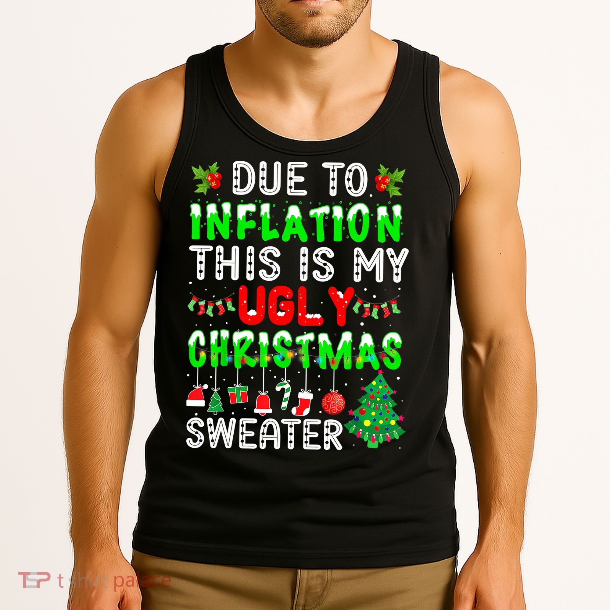 Funny Due To Inflation Ugly Christmas Sweaters Xmas Holiday Tank Top