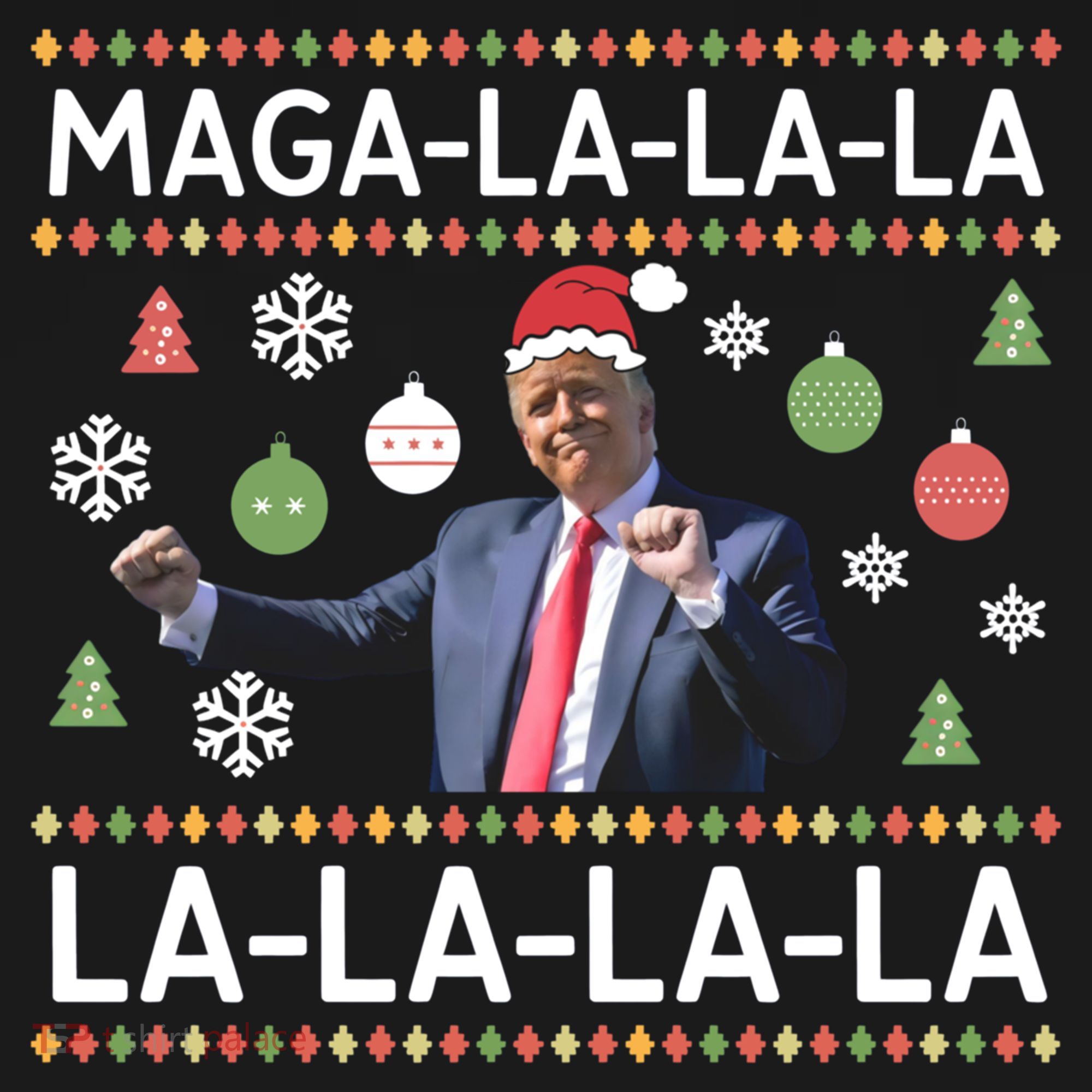 Funny Donald Trump Ugly Christmas Maga La La La Gift Pajama Set
