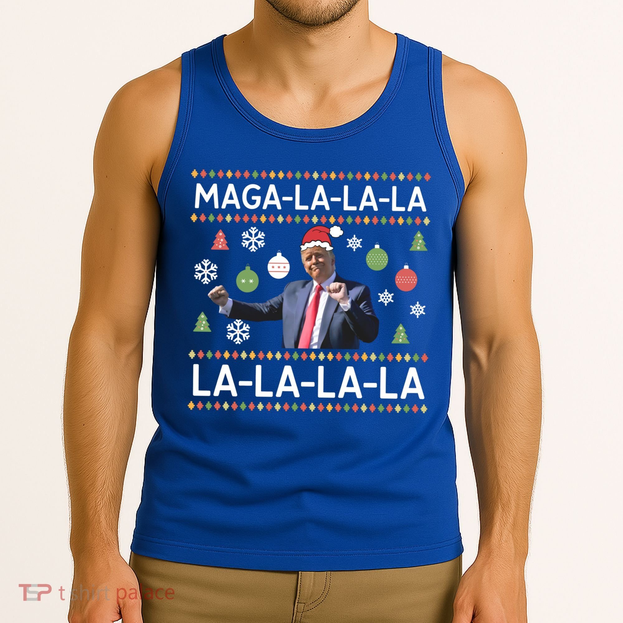 Funny Donald Trump Ugly Christmas Maga La La La Gift Tank Top