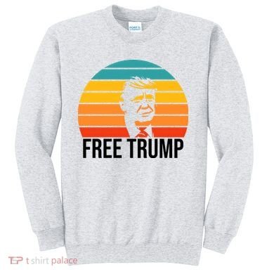 Free Donald Trump From Prison Sweatshirt