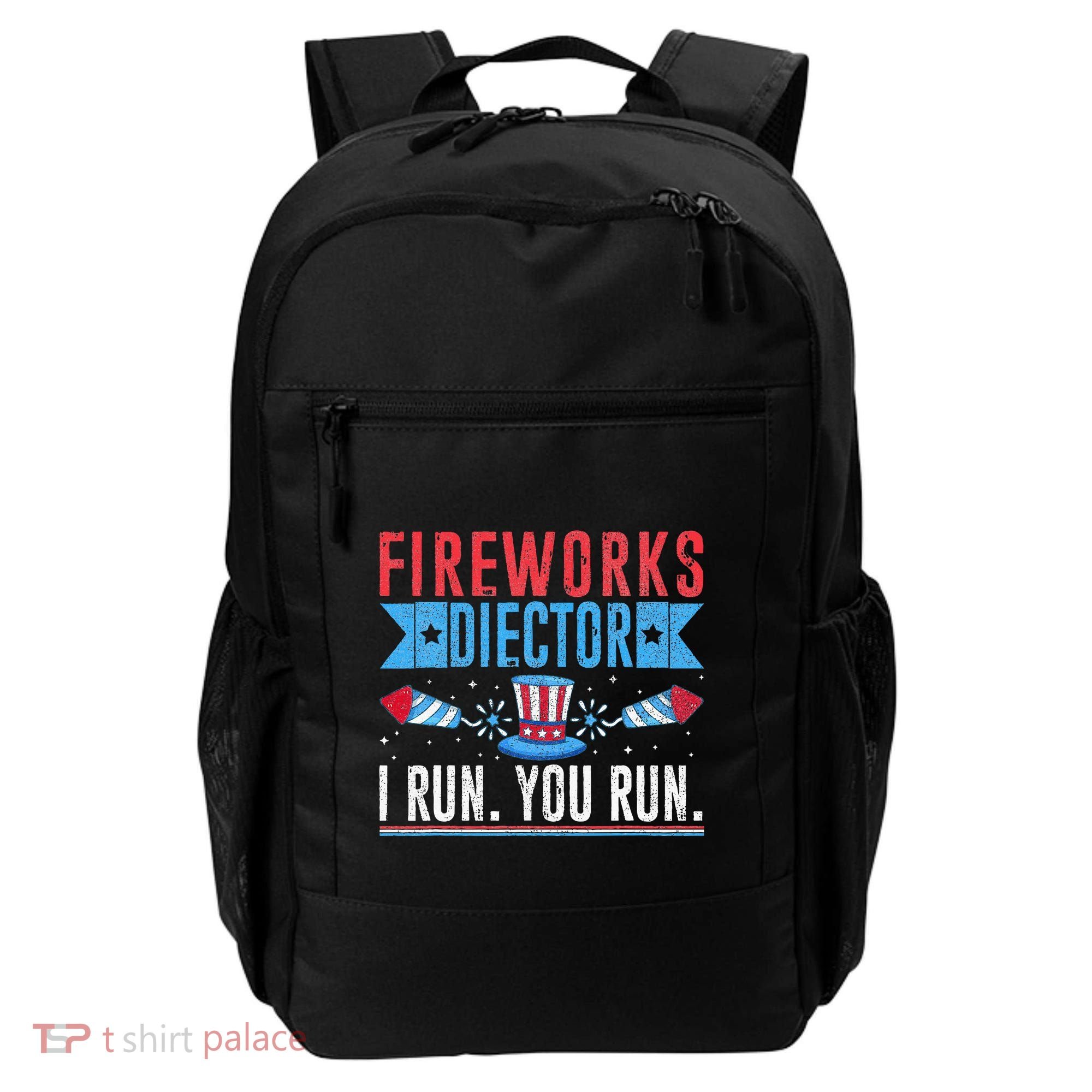 Firework Director Technician I Run You Run 4th Of July Backpack