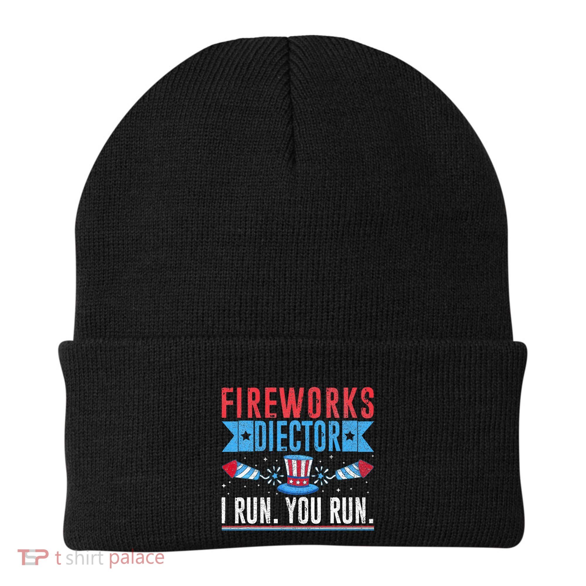 Firework Director Technician I Run You Run 4th Of July Beanie