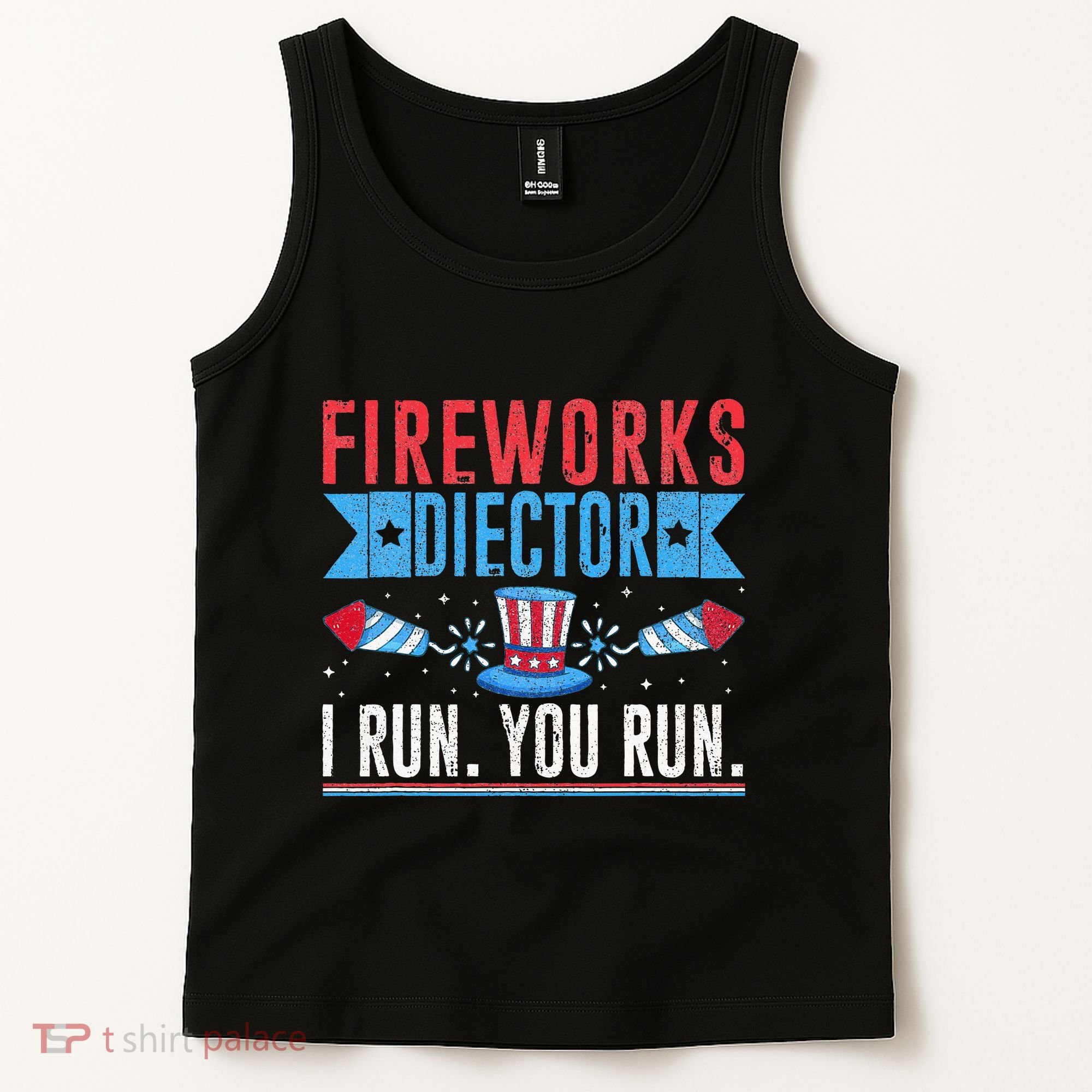 Firework Director Technician I Run You Run 4th Of July Tank Top