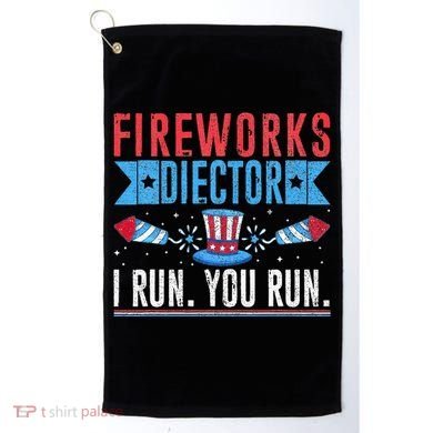 Firework Director Technician I Run You Run 4th Of July Golf Towel