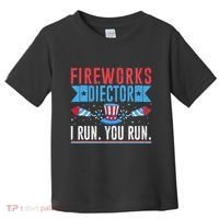 Firework Director Technician I Run You Run 4th Of July Toddler T-Shirt thumb 0