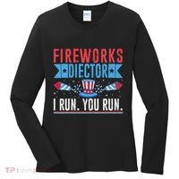 Firework Director Technician I Run You Run 4th Of July Women's Long Sleeve Shirt thumb 0