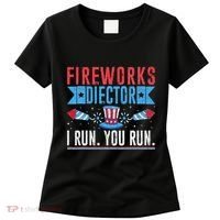 Firework Director Technician I Run You Run 4th Of July Women's T-Shirt thumb 0