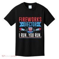 Firework Director Technician I Run You Run 4th Of July Kids T-Shirt thumb 0