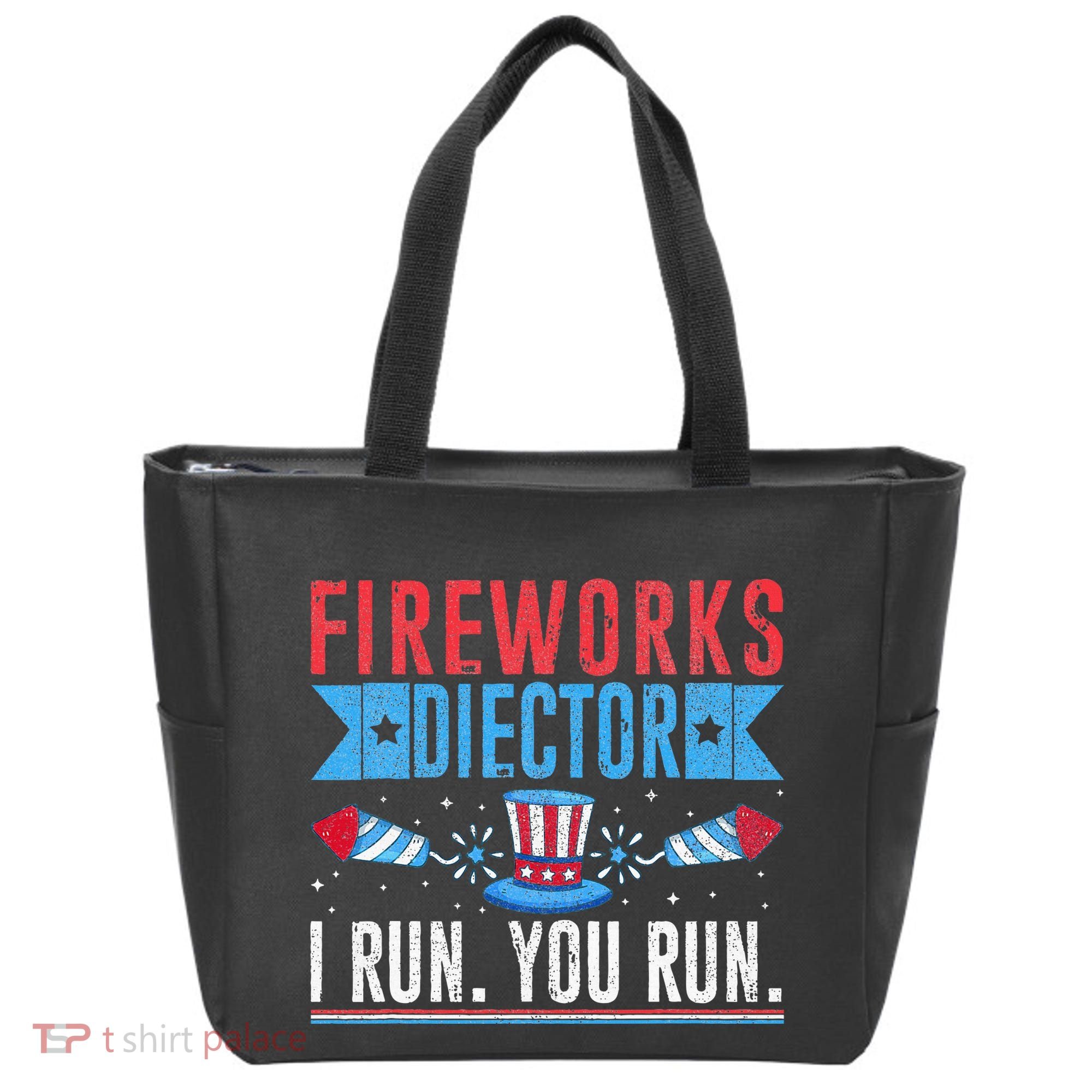 Firework Director Technician I Run You Run 4th Of July Tote Bag