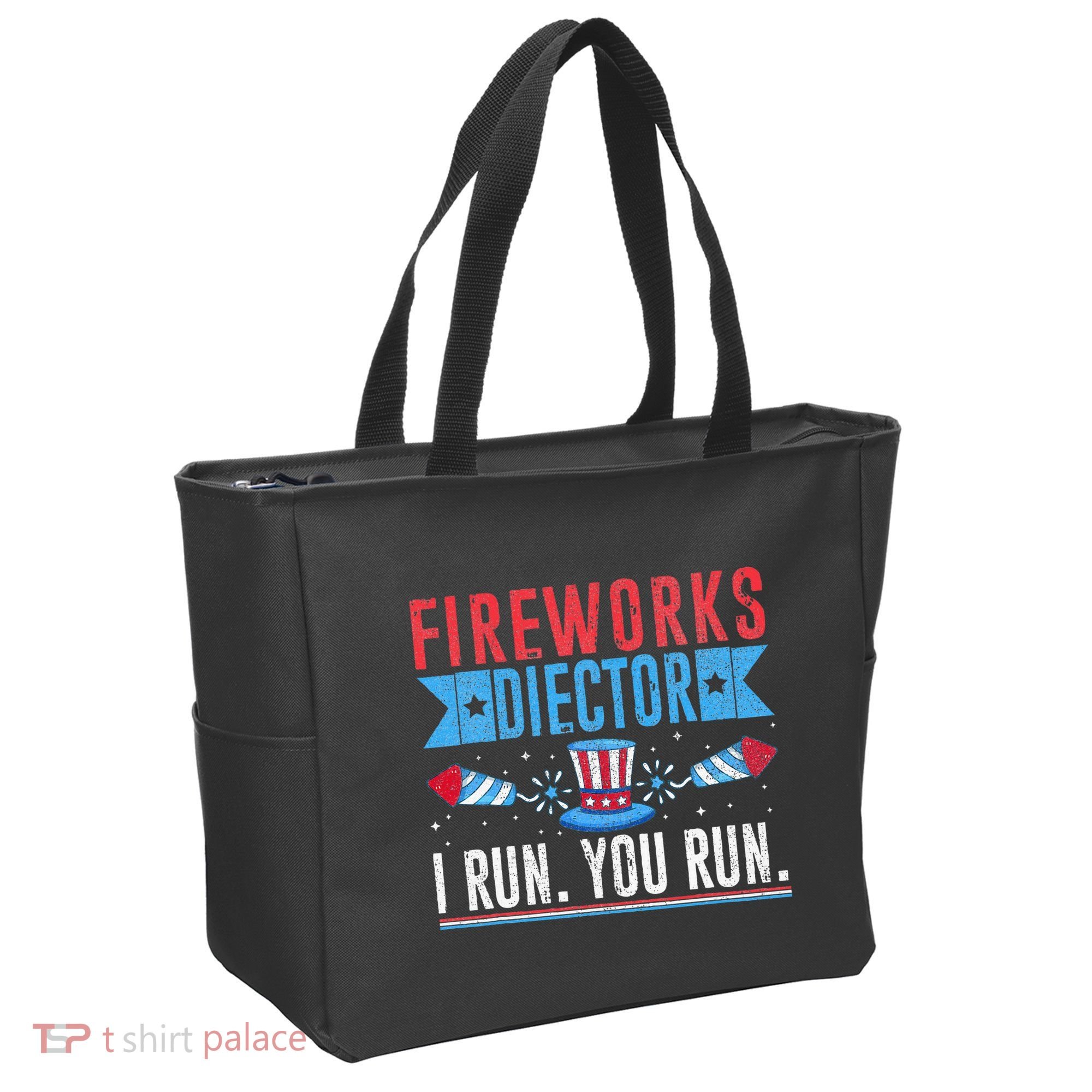 Firework Director Technician I Run You Run 4th Of July Tote Bag