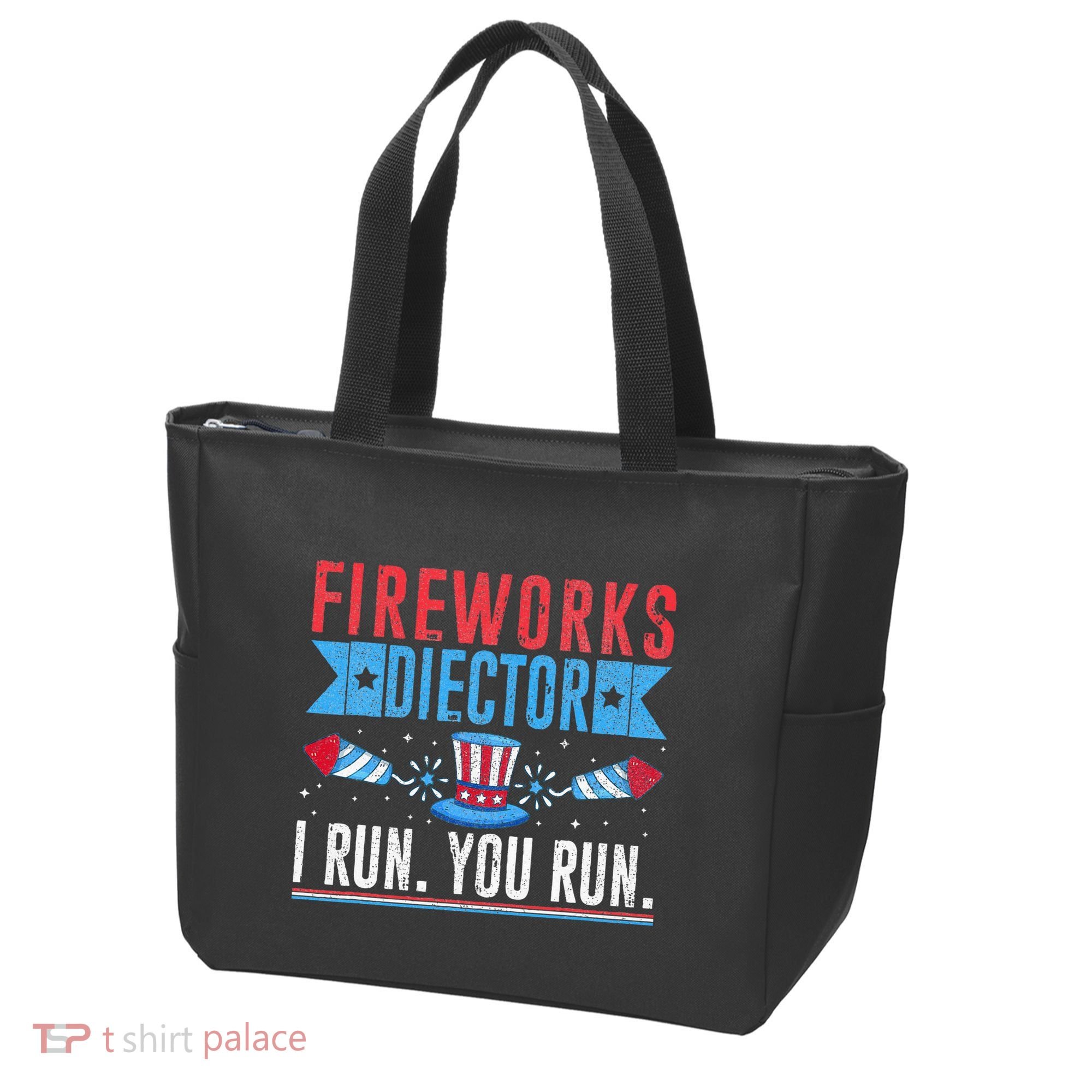 Firework Director Technician I Run You Run 4th Of July Tote Bag