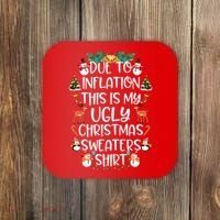 Funny Due To Inflation This Is My Ugly Christmas Sweaters Shirt Coaster thumb 0