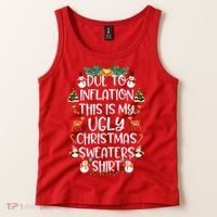 Funny Due To Inflation This Is My Ugly Christmas Sweaters Shirt Tank Top thumb 2