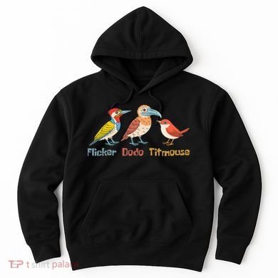 Flicker Dodo Titmouse Bird Lover Nature Lover Hoodie