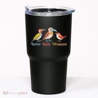 Flicker Dodo Titmouse Bird Lover Nature Lover Tumbler thumb 0