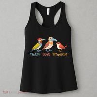 Flicker Dodo Titmouse Bird Lover Nature Lover Women's Tank Top thumb 3
