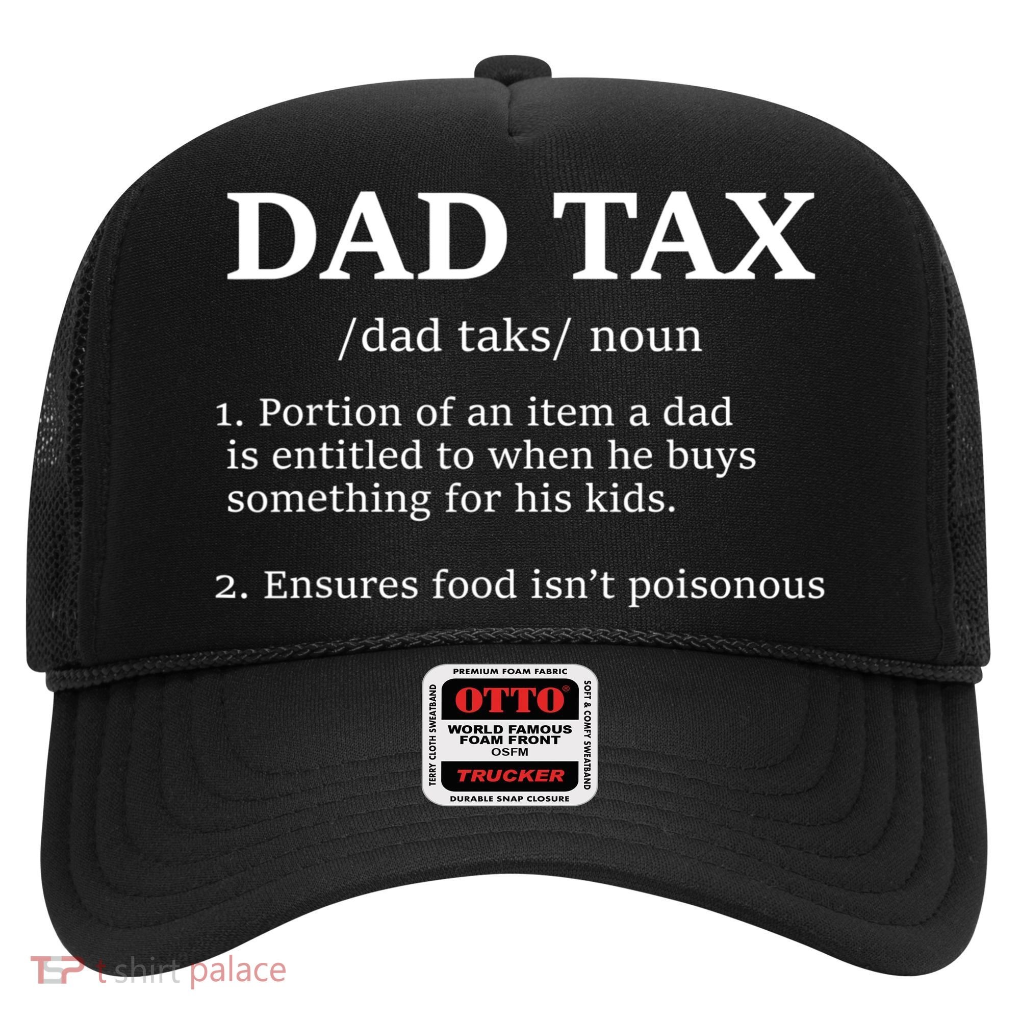Funny Dad Tax Definition Apparel Hat
