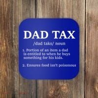 Funny Dad Tax Definition Apparel Coaster thumb 0